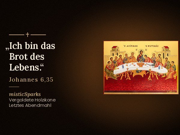 Ikone Letztes Abendmahl mit dem Bibelvers „Ich bin das Brot des Lebens.“ (Johannes 6,35)