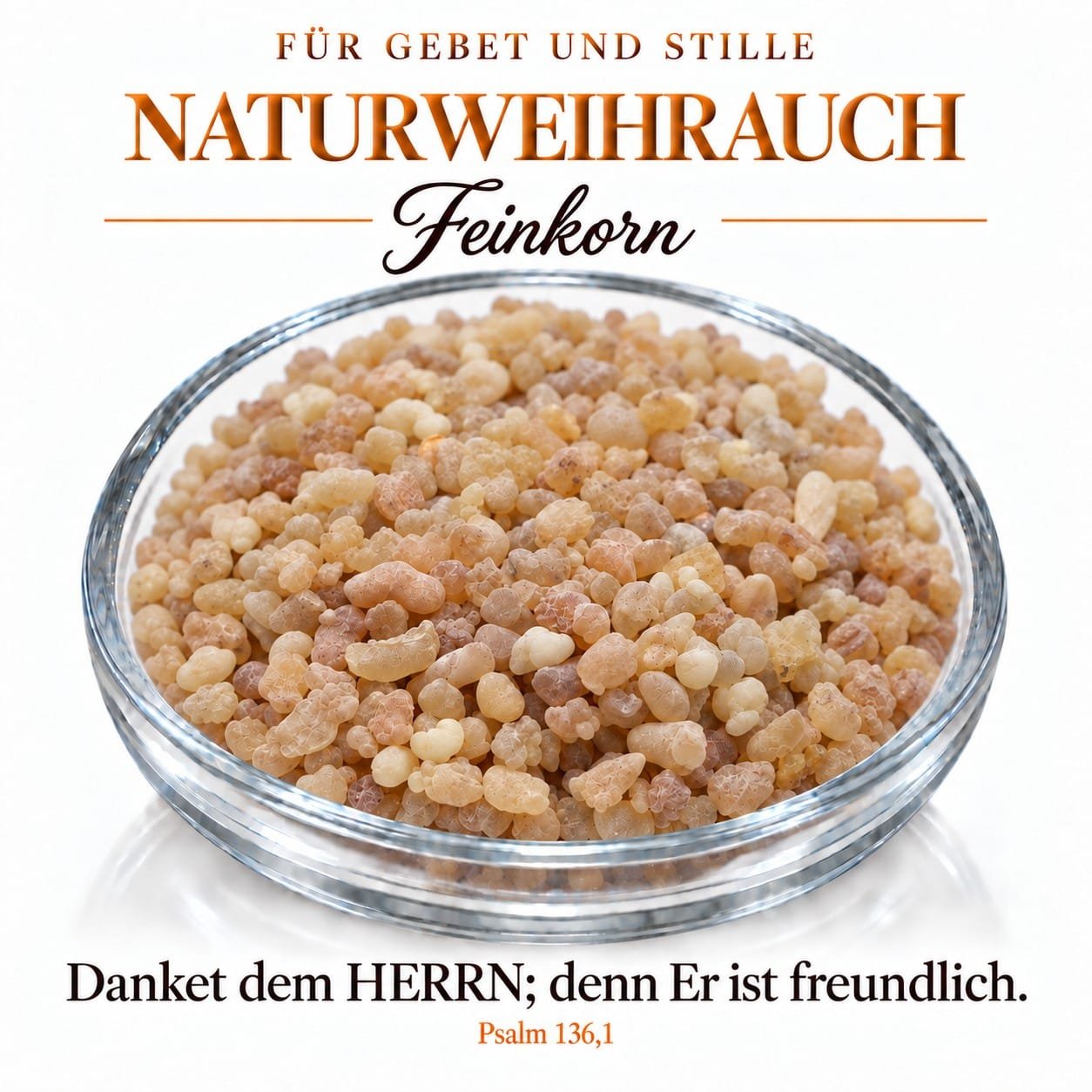 Naturweihrauch Olibanum feinkörnig – reines Boswellia-Harz 50 g bis 500 g 3 Feinkörniger Naturweihrauch Olibanum in einer Glasschale – Weihrauchkörner aus Boswellia-Harz, Psalm 136,1
